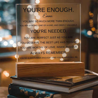 You're Enough Acrylic Message